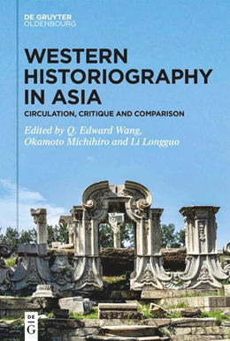 Abbildung von Wang / Michihiro | Western Historiography in Asia | 1. Auflage | 2022 | beck-shop.de