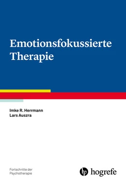 Abbildung von Herrmann / Auszra | Emotionsfokussierte Therapie | 1. Auflage | 2021 | beck-shop.de