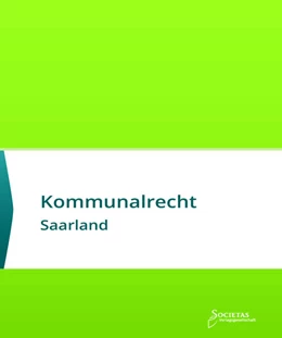 Abbildung von Societas Verlag | Kommunalrecht Saarland | 3. Auflage | 2021 | beck-shop.de