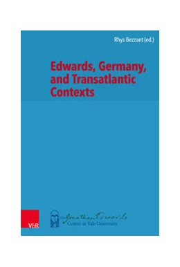 Abbildung von Bezzant | Edwards, Germany, and Transatlantic Contexts | 1. Auflage | 2021 | beck-shop.de