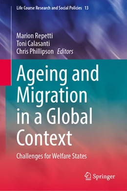 Abbildung von Repetti / Calasanti | Ageing and Migration in a Global Context | 1. Auflage | 2021 | beck-shop.de