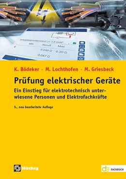 Abbildung von Bödeker / Lochthofen | Prüfung elektrischer Geräte | 5. Auflage | 2021 | beck-shop.de