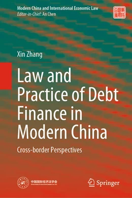 Abbildung von Zhang | Law and Practice of Debt Finance in Modern China | 1. Auflage | 2021 | beck-shop.de