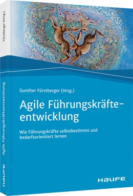 Abbildung von Fürstberger | Agile Führungskräfteentwicklung | 1. Auflage | 2021 | beck-shop.de