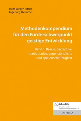 Abbildung von Pitsch / Thümmel | Methodenkompendium für den Förderschwerpunkt geistige Entwicklung Band 1 | 1. Auflage | 2015 | beck-shop.de