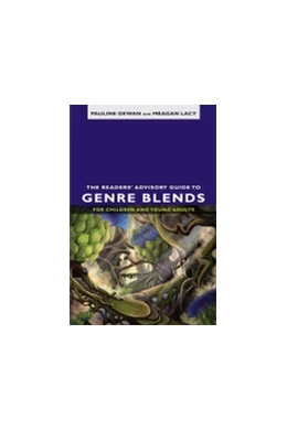Abbildung von The Readers' Advisory Guide to Genre Blends for Children and Young Adults | 1. Auflage | 2022 | beck-shop.de