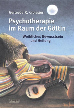 Abbildung von Croissier | Psychotherapie im Raum der Göttin | 1. Auflage | 2021 | beck-shop.de