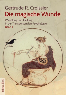 Abbildung von Croissier | Die magische Wunde | 1. Auflage | 2021 | beck-shop.de