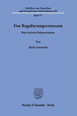Abbildung von Garstecki | Das Regulierungsermessen | 1. Auflage | 2021 | beck-shop.de