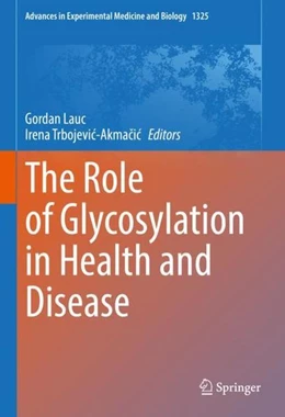 Abbildung von Lauc / Trbojevic-Akmacic | The Role of Glycosylation in Health and Disease | 1. Auflage | 2021 | beck-shop.de