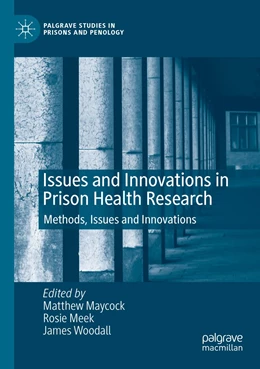 Abbildung von Maycock / Meek | Issues and Innovations in Prison Health Research | 1. Auflage | 2021 | beck-shop.de