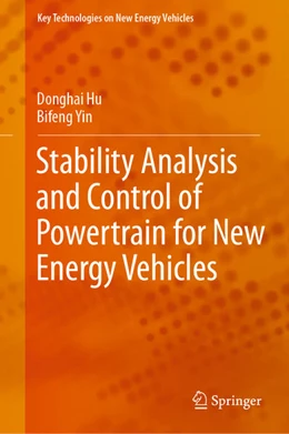 Abbildung von Hu / Yin | Stability Analysis and Control of Powertrain for New Energy Vehicles | 1. Auflage | 2021 | beck-shop.de