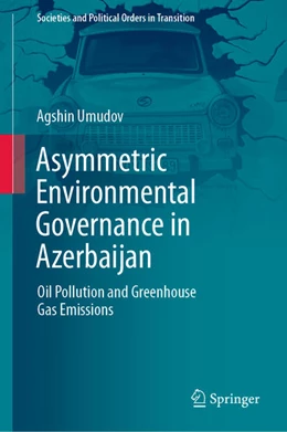Abbildung von Umudov | Asymmetric Environmental Governance in Azerbaijan | 1. Auflage | 2021 | beck-shop.de