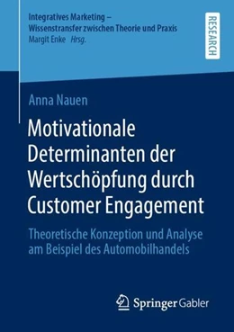 Abbildung von Nauen | Motivationale Determinanten der Wertschöpfung durch Customer Engagement | 1. Auflage | 2021 | beck-shop.de