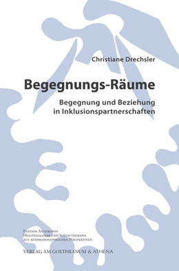 Abbildung von Drechsler | Begegnungs-Räume. Begegnung und Beziehung in Inklusionspartnerschaften | 1. Auflage | 2019 | beck-shop.de