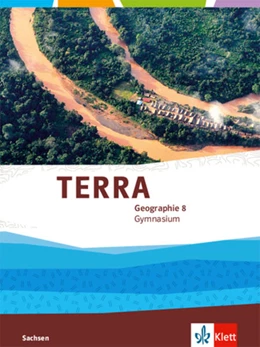 Abbildung von TERRA Geographie 8. Schulbuch Klasse 8. Ausgabe Sachsen Gymnasium | 1. Auflage | 2022 | beck-shop.de