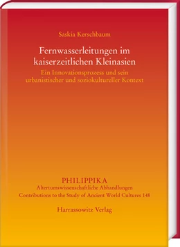 Abbildung von Kerschbaum | Fernwasserleitungen im kaiserzeitlichen Kleinasien | 1. Auflage | 2021 | beck-shop.de