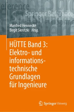 Abbildung von Hennecke / Skrotzki | HÜTTE Band 3: Elektro- und informationstechnische Grundlagen für Ingenieure | 35. Auflage | 2023 | beck-shop.de