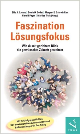 Abbildung von Czerny / Godat | Faszination Lösungsfokus | 1. Auflage | 2020 | beck-shop.de