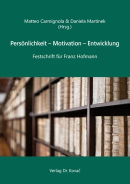 Abbildung von Carmignola / Martinek | Persönlichkeit – Motivation – Entwicklung | 1. Auflage | 2021 | 92 | beck-shop.de