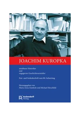 Abbildung von Zumholz / Hirschfeld | Joachim Kuropka | 1. Auflage | 2021 | 1 | beck-shop.de