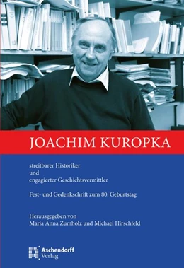 Abbildung von Zumholz / Hirschfeld | Joachim Kuropka | 1. Auflage | 2021 | 1 | beck-shop.de