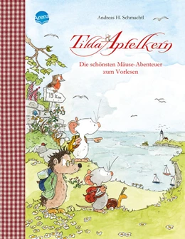 Abbildung von Schmachtl | Tilda Apfelkern. Die schönsten Mäuse-Abenteuer zum Vorlesen | 1. Auflage | 2022 | beck-shop.de