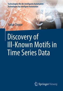 Abbildung von Deppe | Discovery of Ill-Known Motifs in Time Series Data | 1. Auflage | 2021 | beck-shop.de