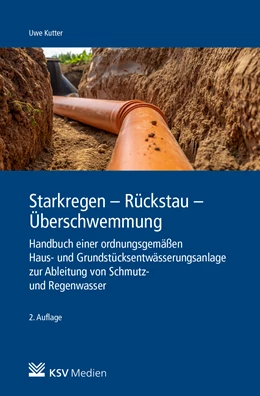 Abbildung von Kutter | Starkregen - Rückstau - Überschwemmung | 2. Auflage | 2021 | beck-shop.de