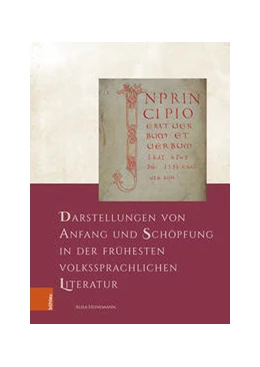 Abbildung von Heinemann | Darstellungen von Anfang und Schöpfung in der frühesten volkssprachlichen Literatur | 1. Auflage | 2022 | beck-shop.de