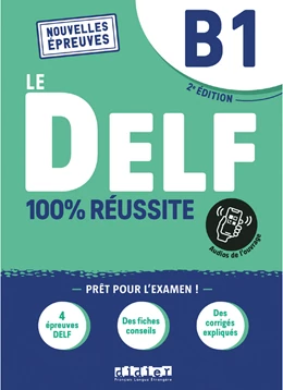 Abbildung von Le DELF - 100% réussite - 2. Ausgabe - B1 | 2. Auflage | 2021 | beck-shop.de