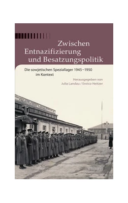 Abbildung von Landau / Heitzer | Zwischen Entnazifizierung und Besatzungspolitik | 1. Auflage | 2021 | beck-shop.de
