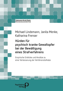 Abbildung von Lindemann / Menke | Hürden für psychisch kranke Gewaltopfer bei der Bewältigung eines Strafverfahrens | 1. Auflage | 2021 | beck-shop.de