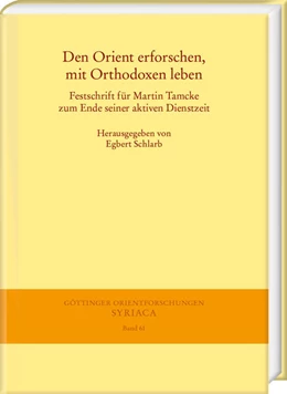 Abbildung von Schlarb | Den Orient erforschen, mit Orthodoxen leben | 1. Auflage | 2021 | beck-shop.de