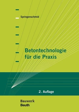 Abbildung von Springenschmid | Betontechnologie für die Praxis - Buch mit E-Book | 2. Auflage | 2018 | beck-shop.de