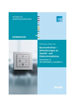 Abbildung von Joska / Lein | Barrierefreiheit - Anforderungen an Sanitär- und Elektroinstallation - Buch mit E-Book | 1. Auflage | 2015 | beck-shop.de