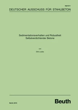 Abbildung von Lowke | Sedimentationsverhalten und Robustheit Selbstverdichtender Betone | 1. Auflage | 2015 | 611 | beck-shop.de