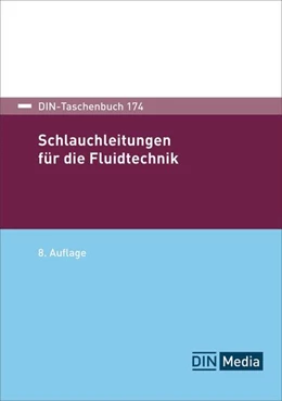 Abbildung von Schlauchleitungen für die Fluidtechnik | 8. Auflage | 2022 | 174 | beck-shop.de
