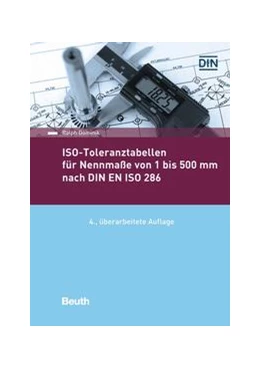 Abbildung von Dominik | ISO-Toleranztabellen für Nennmaße von 1 bis 500 mm nach DIN EN ISO 286 - Buch mit E-Book | 4. Auflage | 2020 | beck-shop.de