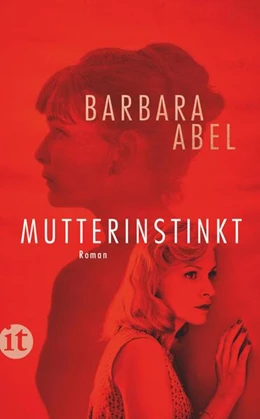 Abbildung von Abel | Mutterinstinkt | 1. Auflage | 2022 | beck-shop.de