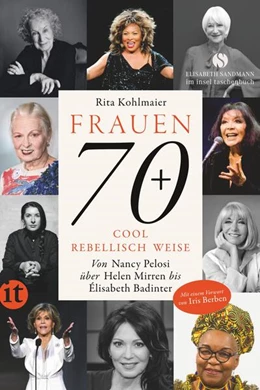 Abbildung von Kohlmaier | Frauen 70+ Cool. Rebellisch. Weise. | 2. Auflage | 2022 | beck-shop.de