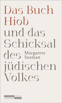 Abbildung von Susman | Das Buch Hiob und das Schicksal des jüdischen Volkes | 1. Auflage | 2022 | beck-shop.de
