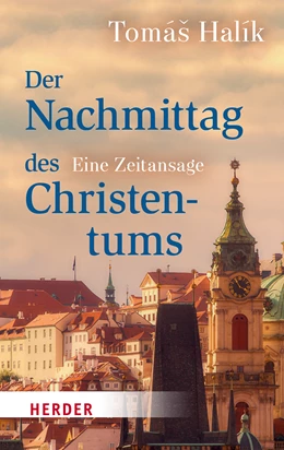 Abbildung von Halík | Der Nachmittag des Christentums | 2. Auflage | 2022 | beck-shop.de