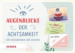 Abbildung von Augenblicke der Achtsamkeit für Erzieherinnen und Erzieher | 1. Auflage | 2022 | beck-shop.de