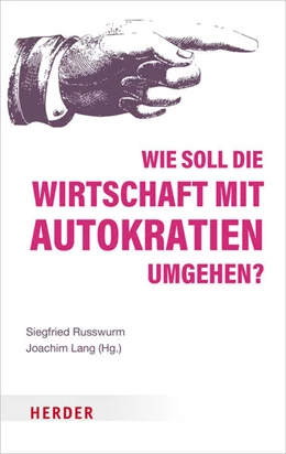 Abbildung von Russwurm / Lang | Wie soll die Wirtschaft mit Autokratien umgehen? | 1. Auflage | 2022 | beck-shop.de