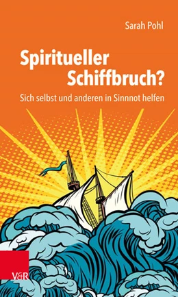 Abbildung von Pohl | Spiritueller Schiffbruch? | 1. Auflage | 2022 | beck-shop.de