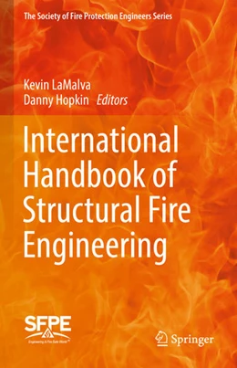 Abbildung von Lamalva / Hopkin | International Handbook of Structural Fire Engineering | 1. Auflage | 2021 | beck-shop.de