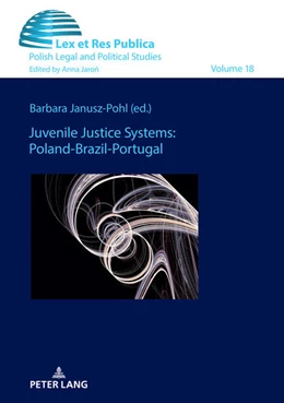 Abbildung von Janusz-Pohl | Juvenile Justice Systems: Poland-Brazil-Portugal | 1. Auflage | 2021 | beck-shop.de