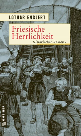 Abbildung von Englert | Friesische Herrlichkeit | 1. Auflage | 2021 | beck-shop.de