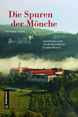 Abbildung von Geibel | Die Spuren der Mönche | 1. Auflage | 2021 | beck-shop.de